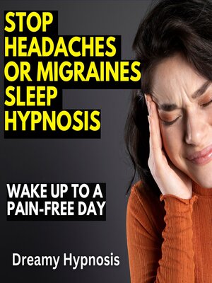 cover image of Stop Headaches or Migraines Sleep Hypnosis
